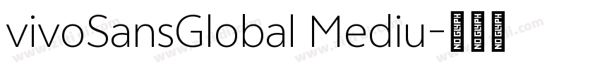 vivoSansGlobal Mediu字体转换 vivoSansGlobal Mediu字体转换